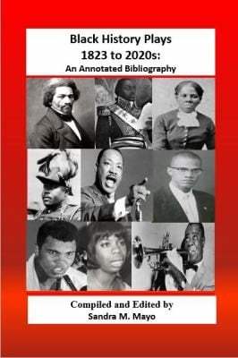 Black History Plays 1823 To 2020s