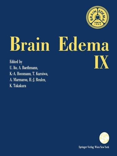 Brain Edema IX Proceedings of the Ninth International Symposium Tokyo, May 16–19, 1993