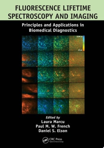 Fluorescence Lifetime Spectroscopy and Imaging Principles and Applications in Biomedical Diagnostics
