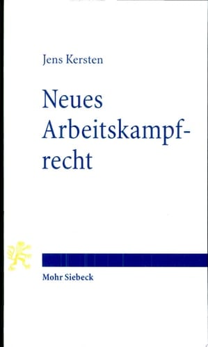 Neues Arbeitskampfrecht über den Verlust institutionellen Verfassungsdenkens