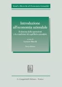 Introduzione all'economia aziendale Il sistema delle operazioni e le condizioni di equilibrio aziendale. Nona edizione