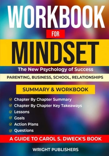 Workbook for Mindset The New Psychology of Success