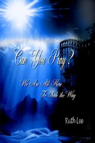 Can You Pray? We Are All Here to Seek the Way