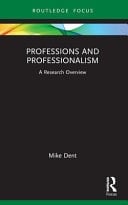 Professions and Professionalism A Research Overview