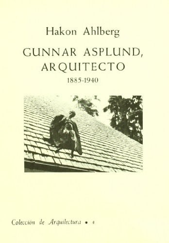 Gunnar Asplund, arquitecto (1885-1940)