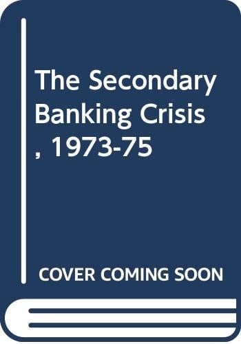 The Secondary Banking Crisis, 1973-75