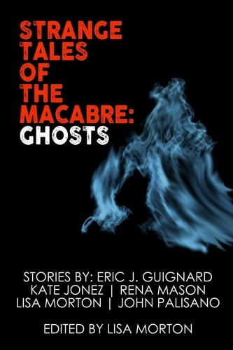 Strange Tales of the Macabre Ghosts