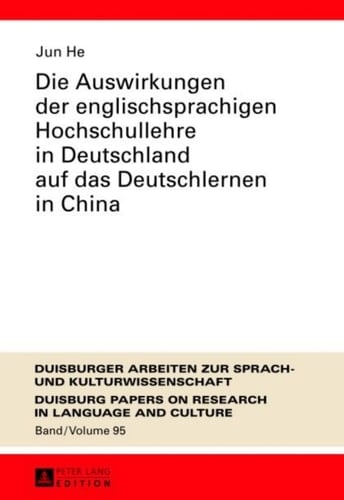 Die Auswirkungen der englischsprachigen Hochschullehre in Deutschland auf das Deutschlernen in China