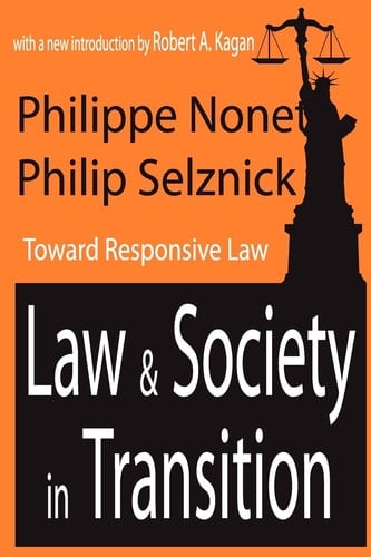 Law & Society in Transition Toward Responsive Law