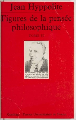 Figures de la pensée philosophique (2) Écrits 1931-1968