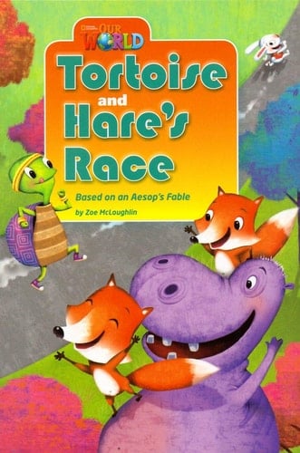 Our World Readers: Tortoise and Hare's Race American English