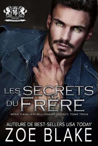 Les Secrets du Frère: Une Romance Sombre (Série Cavalieri Billionaire Legacy) (French Edition)