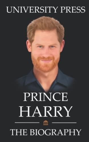 Prince Harry Book: The Biography of Prince Harry
