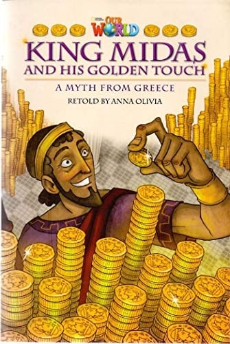 Our World Readers: King Midas and His Golden Touch American English