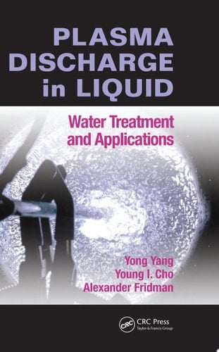 Plasma Discharge in Liquid Water Treatment and Applications