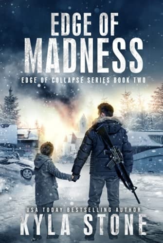 Edge of Madness A Post-Apocalyptic EMP Survival Thriller