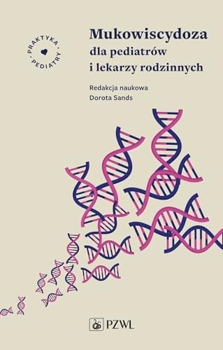 Mukowiscydoza dla pediatrów i lekarzy rodzinnych