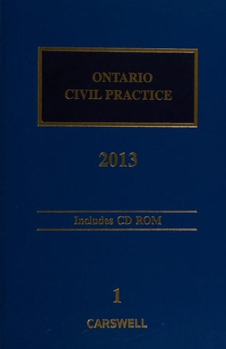 Ontario Civil Practice, 2013