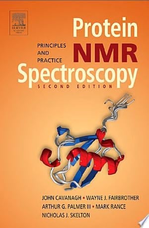 Protein NMR Spectroscopy Principles and Practice