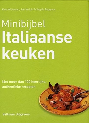 Italiaanse keuken: met meer dan 100 heerlijke, authentieke recepten (Minibijbel) (Dutch Edition)