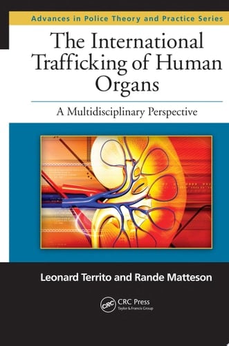 The International Trafficking of Human Organs A Multidisciplinary Perspective