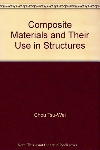 Composite Materials and Their Use in Structures