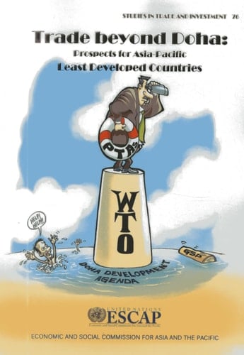 Trade Beyond Doha Prospects for the Asia-Pacific Least Developed Countries