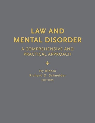 Law and Mental Disorder A Comprehensive and Practical Approach