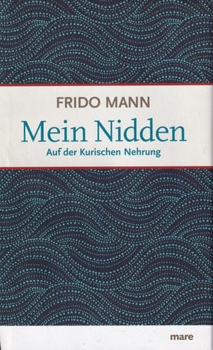 Mein Nidden auf der Kurischen Nehrung