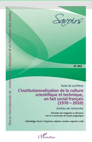 Institutionnalisation de la culture scietifique et technique, un fait social francais (1970-2010) - Articles de recherche