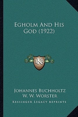 Egholm And His God (1922)
