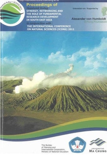 Proceedings of the International Conference on Natural Sciences (ICONS) 2011 09.–11. July 2011, Batu, East Java, Indonesia ; [proceedings of Humboldt-Kolleg: Synergy, Networking and the Role of Fundamental Research Development in South East Asia]