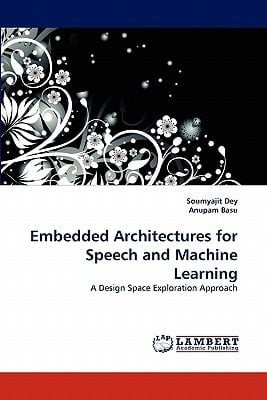 Embedded Architectures for Speech and MacHine Learning