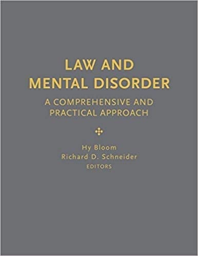 Law and Mental Disorder A Comprehensive and Practical Approach