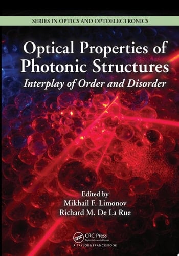 Optical Properties of Photonic Structures Interplay of Order and Disorder
