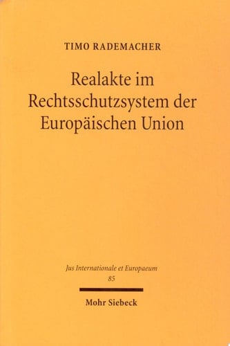 Realakte im Rechtsschutzsystem der Europäischen Union