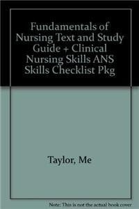 Fundamentals of Nursing Text and Study Guide + Clinical Nursing Skills ANS Skills Checklist Pkg