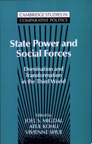 State Power and Social Forces Domination and Transformation in the Third World