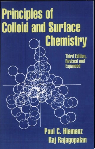 Principles of Colloid and Surface Chemistry, Third Edition, Revised and Expanded