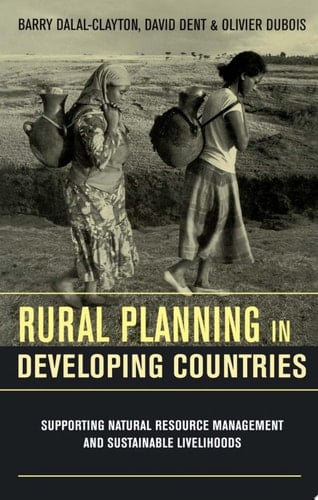 Rural Planning in Developing Countries Supporting Natural Resource Management and Sustainable Livelihoods