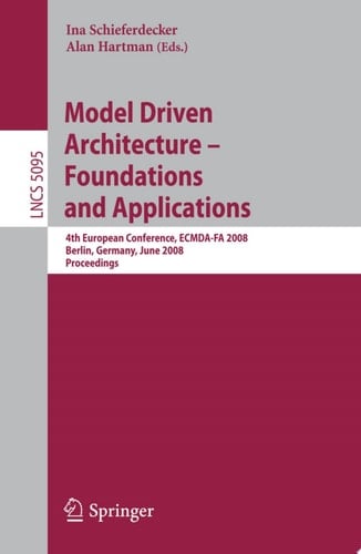 Model Driven Architecture - Foundations and Applications