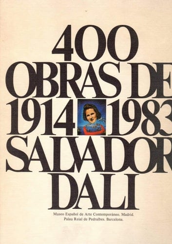 400 Obras de Salvador Dalí de 1914 a 1983