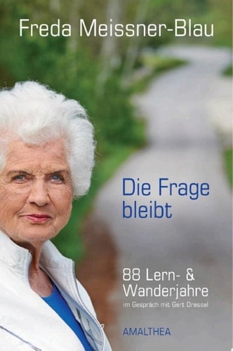 Die Frage bleibt 88 Lern- und Wanderjahre. Im Gespräch mit Gert Dressel