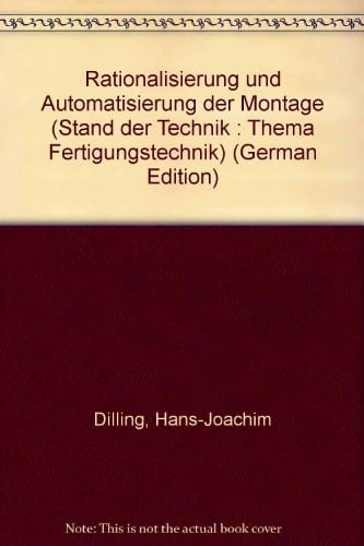 Rationalisierung und Automatisierung der Montage Fachbibliographie : 1969 - 1974
