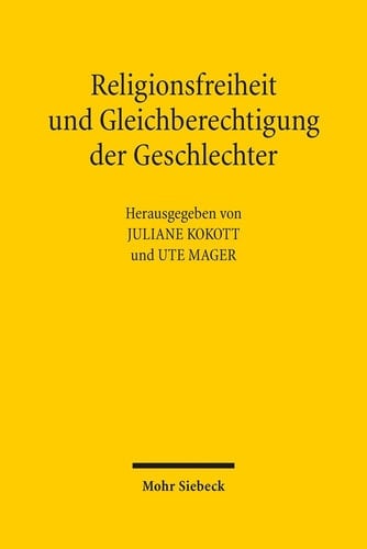 Religionsfreiheit und Gleichberechtigung der Geschlechter Spannungen und ungelöste Konflikte