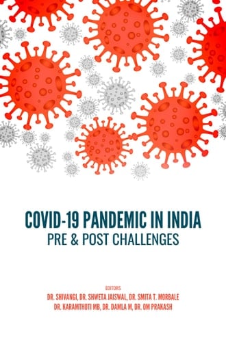 COVID-19 PANDEMIC IN INDIA: PRE & POST CHALLENGES
