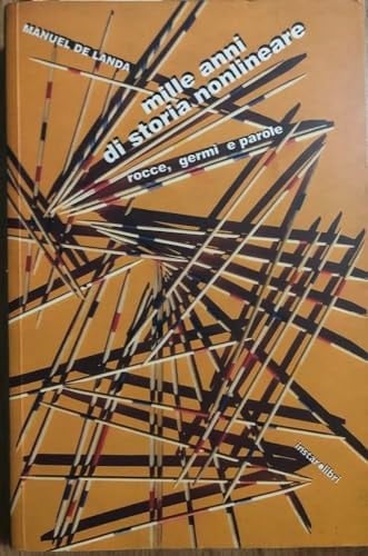 Mille anni di storia nonlineare. Rocce, germi e parole