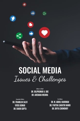 Social Media: Issues & Challenges