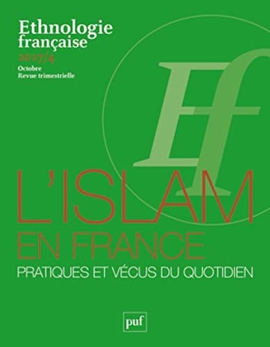 L'Islam en France : pratiques et vécus du quotidien