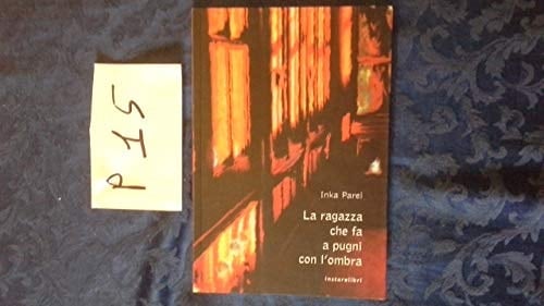 La ragazza che fa a pugni con l'ombra